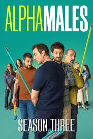 ลูกผู้ชายสายอัลฟา (2025) Alpha Males Season 3