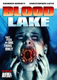 Blood Lake Attack of the Killer Lampreys (2014) พันธุ์ประหลาดดูดเลือด