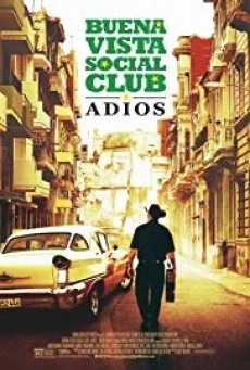 Buena Vista Social Club: Adios บัวนาวิสต้าโซเชียลคลับ พากย์ไทย HD