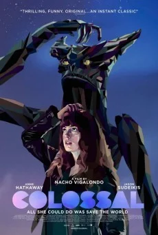Colossal คอลอสซาน ทั้งจักรวาลเป็นของเธอ พากย์ไทย HD