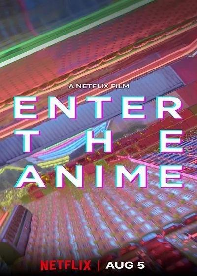 Enter The Anime (2019) สู่โลกอนิเมะ (ซับไทย)