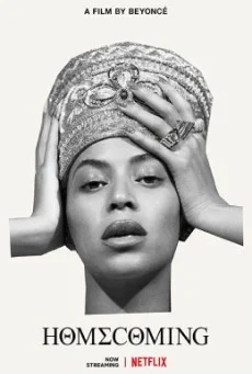 Homecoming - A Film By Beyoncé ภาพยนตร์โดย บียอนเซ่