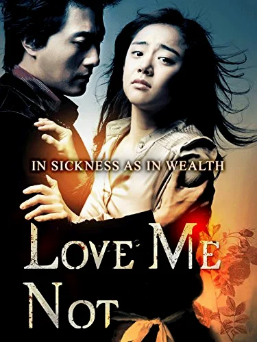 Love Me Not (2006) เลิฟ มี น็อท รักมีนัย