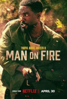 Man on Fire คนจริงเผาแค้น