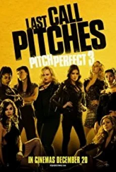 Pitch Perfect 3 ชมรมเสียงใสถือไมค์ตามฝัน 3 พากย์ไทย HD