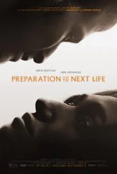 Preparation for the Next Life (2025) หากชีวิตนี้เพียงทางผ่าน