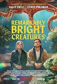 Remarkably Bright Creatures (2026) อควาเรียมสำหรับคน หมึก และสิ่งของ
