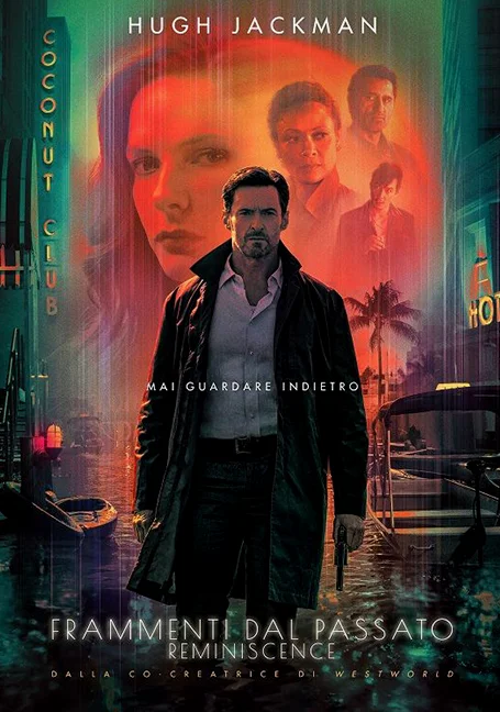 Reminiscence (2021) ล้วงอดีตรำลึกเวลา