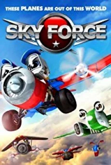Sky Force สกายฟอร์ซ ยอดฮีโร่เจ้าเวหา พากย์ไทย หนังฟรี