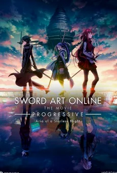 Sword Art Online : Progressive Movie - Hoshi Naki Yoru no Aria (2021) ซอร์ด อาร์ต ออนไลน์ : โปรเกรสซีฟ - ท่วงทำนองราตรีไร้ดารา