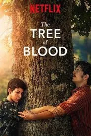 The Tree of Blood (2018) ต้นรักกิ่งร้าว (ซับไทย)