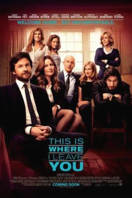 This is where I Leave You (2014) ครอบครัวอลวน