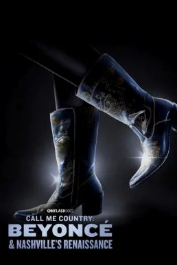 Call Me Country: Beyoncé & Nashville's Renaissance (2024) บรรยายไทย