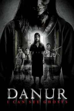 Danur: I Can See Ghosts (2017) บรรยายไทยแปล
