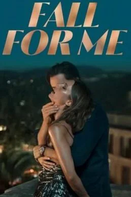 Fall for Me ลวงรักทรยศ (2025) NETFLIX