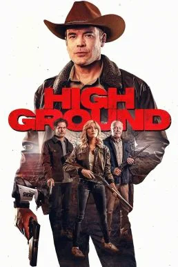 High Ground ไฮกราวด์ ศึกเลือดชายแดน (2025) บรรยายไทย