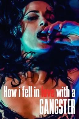 How I Fell in Love with a Gangster (2022) NETFLIX บรรยายไทย