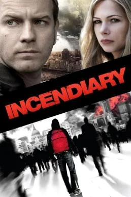 Incendiary บันทึกวันวิปโยค (2008)
