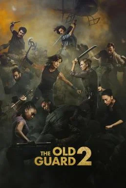 The Old Guard 2 ดิ โอลด์ การ์ด 2 (2025) NETFLIX